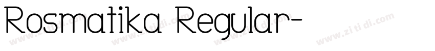 Rosmatika Regular字体转换